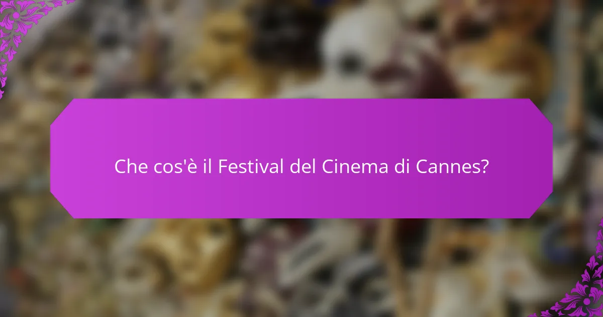 Che cos'è il Festival del Cinema di Cannes?
