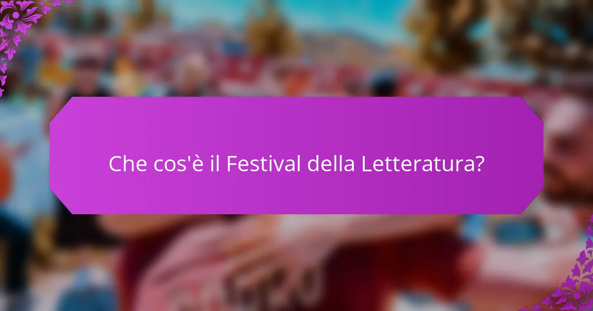 Che cos'è il Festival della Letteratura?