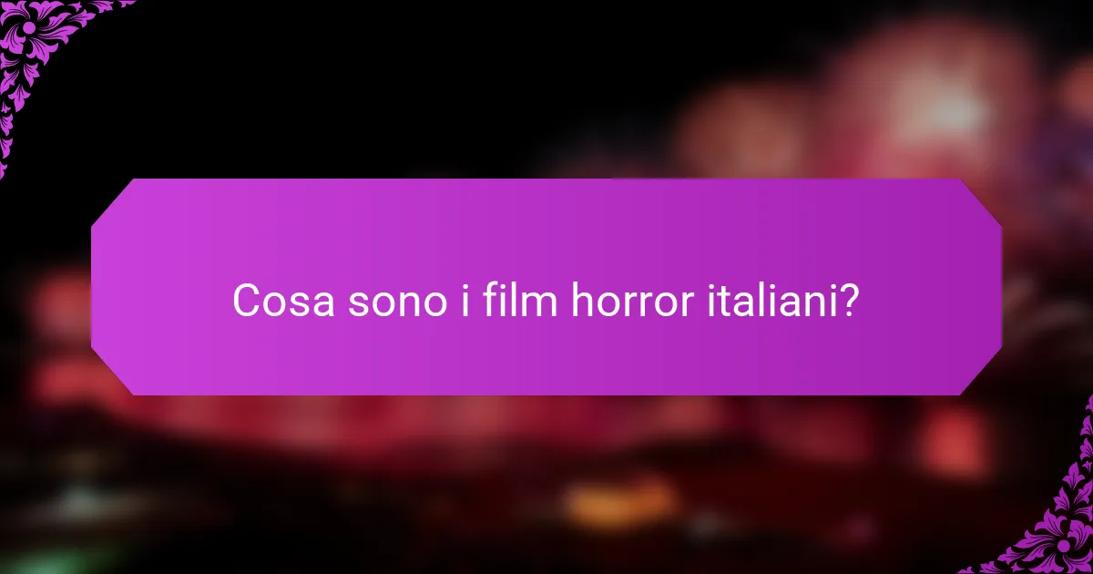Cosa sono i film horror italiani?
